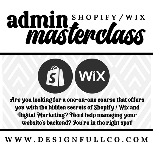 One on One Admin Masterclass for Shopify and Wix